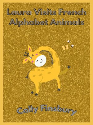 cover image of Laura Visits French Alphabet Animals